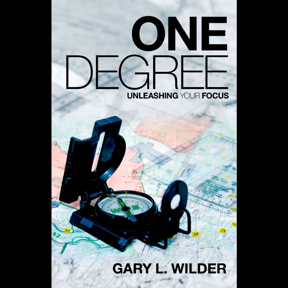 Name of Book: One Degree Unleashing Your Focus